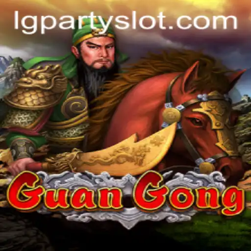 Experience the Thrilling World of GuanGong at LGParty
